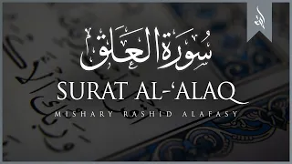 Surat Al-Alaq (The Clot) | Mishary Rashid Alafasy | مشاري بن راشد العفاسي | سورة العلق