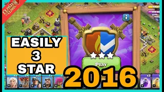 Easily 3star 2016 challenge-10th anniversary challenge is clash of clans!