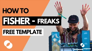 How to make Fisher - Freaks [FREE TEMPLATE]