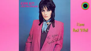 Joan Jett - I Love Rock 'N Roll  (NEW Remaster)