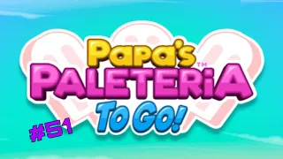 Papa's Paleteria To Go: Day 101 & Day 102