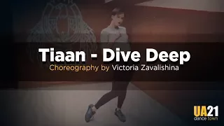 DANCE TOWN UA 21 | Choreo by Victoria Zavalishina | Tiaan - Dive Deep