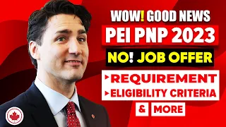 WOW! PEI PNP Without JOB Offer: Canada Express Entry, Application Fee, Requirements, Many Category's