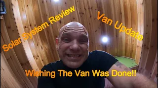 Van Build | Van Update | Solar System Review | Last Wires Ran | Having Surgery #vanlife #vanbuild