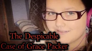 The Despicable Case of Grace Packer