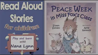 KIDS BOOKS READ ALOUD ~ Peace Week in Miss Fox's Class