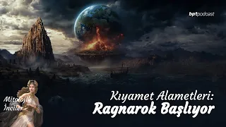 (İskandinav Mit) Kıyamet Alametleri - Ragnarok Başlıyor