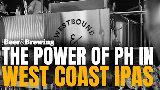 The Power of pH in West Coast IPAs