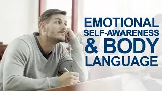 Emotional Self-Awareness & Body Language