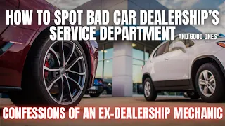 Here's How To Spot Bad Car Dealership's Service Departments and Good Ones