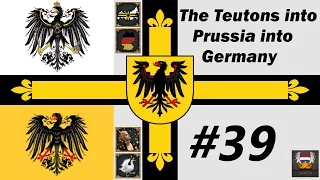 EU4 Mare Nostrum - Teutons into Prussia into Germany - ep 39