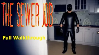 The Sewer Job | Full Walkthrough | No Commentary