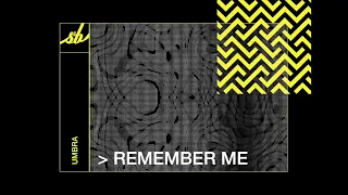 UMBRA - Remember Me