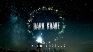 Camila Cabello - Cry For Me (Dark Grave Remix)