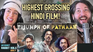 Triumph Of Pathaan | Highest Grossing Hindi Film Ever | SRK Squad REACTION!