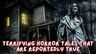 Terrifying Horror Tales That Are Reportedly True