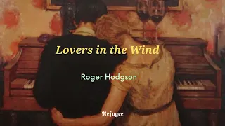 Lovers in the Wind - Roger Hodgson [Letra - Lyrics]