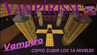 VAMPIRISM MOD 1.12.2 | LOS 14 NIVELES DE VAMPIRO Y SUS ESTRUCTURAS | MINECRAFT MOD