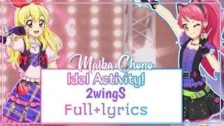 [ROMAJI LYRICS] Aikatsu! - Idol Activity! Rock Ver. - 2WingS