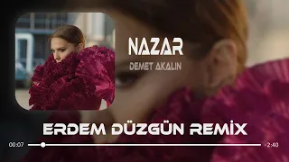 Demet Akalın - Nazar ( Erdem Düzgün Remix )