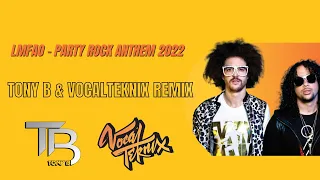 LMFAO - Party Rock Anthem (TONY B & VOCALTEKNIX Remix)