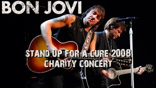 Bon Jovi - Live at Hammerstein Ballroom - Stand Up For A Cure 2008 Charity Concert