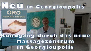Rundgang durch das neue Massagezentrum in Georgioupolis    Kreta/Crete 2023