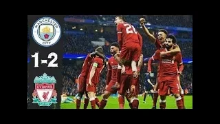 Manchester City vs Liverpool 1 2 Highlights & Goals 10 4 2018 HD