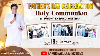 SUNDAY HOLY COMMUNION EVENING MEETING (19-06-2022) || ANKUR NARULA MINISTRIES