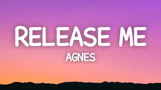 Agnes - Release Me (Lyrics)