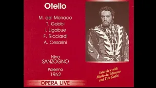 Mario Del Monaco Otello Live 1962 Palermo - Interviste Con Mario & Tito Gobbi - Audio Stereo HQ