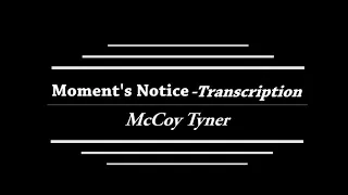 Moment's notice - McCoy Tyner transcription