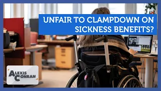 Unfair to clampdown on benefits? Feat. Rachel Charlton-Dailey, Owen Jones & Lin Mei | Alexis Conran