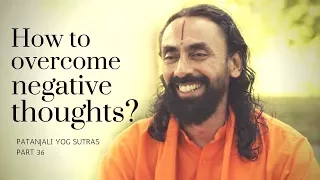 How to Stop Negative Thoughts & bring Positive change in your life - Swami Mukundananda