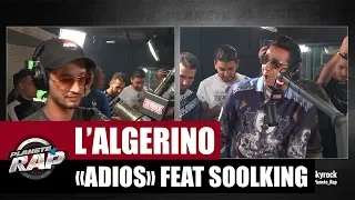 L’Algérino "Adios" Feat. Soolking #PlanèteRap