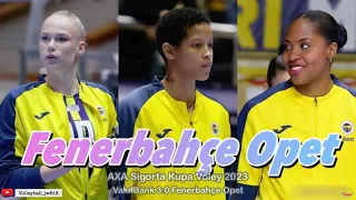 Arina Fedorovtseva, Melissa Vargas & Ana Cristina de Souza│Fenerbahçe Opet │AXA Sigorta Kupa Voley