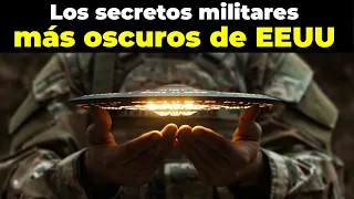 Los 30 SECRETOS MILITARES más impactantes del Gobierno de EEUU