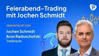 Feierabend-Trading mit Jochen Schmidt