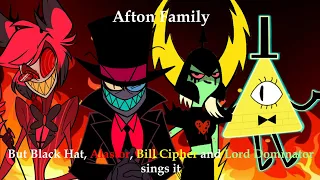 Afton Family but Black Hat, Alastor, Bill Cipher and Lord Dominator sings it (AI Cover)
