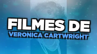 Os melhores filmes de Veronica Cartwright