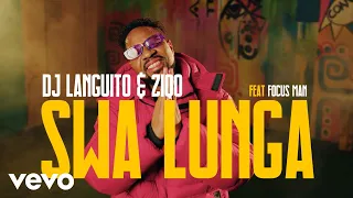 Ziqo, DJ Languito - SWA LUNGA (Official Music Video) ft. Focus man