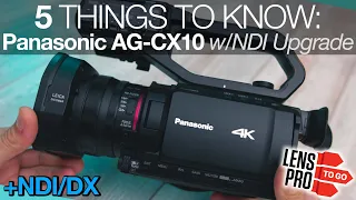 NDI 업그레이드가 포함된 Panasonic AG-CX10: 알아야 할 5가지 사항