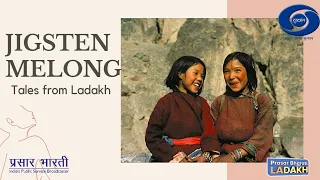 Jigsten Melong | Ladakhi Folk Tales