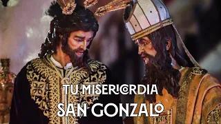 [4K] TU MISERICORDIA | SAN GONZALO SEG 2023 | Virgen de los Reyes | Bajo Palio Caridad