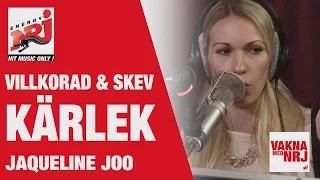 Jaqueline Joo: Villkorad Kärlek - VAKNA MED NRJ