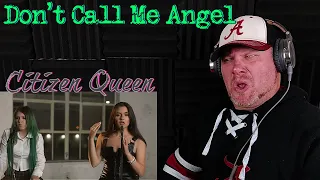 [OFFICIAL VIDEO] Don't Call Me Angel - Citizen Queen REACTION