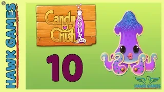 Candy Crush Soda Saga Level 10 Hard (Bubble mode) - 3 Stars Walkthrough, No Boosters