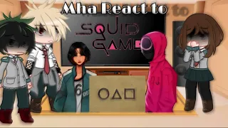 Mha react to Squid Game !!Spoilers!! (Read Description)