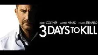 3 Days To Kill Official HD Trailer - 2014