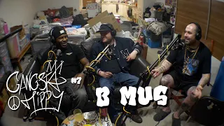 Gangsta Hippy Podcast #7 - B Mus